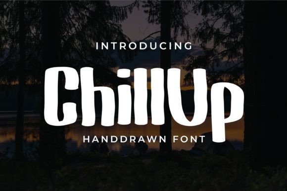 Chill Up: A Web Designer’s Take on Handwritten Display Fonts